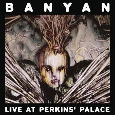 Banyan : Live At Perkins' Palace (CD)