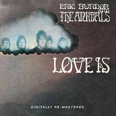 Burdon, Eric and the Animals : Love is (CD)