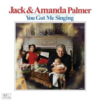Jack & Amanda Palmer : You got me singing (CD)