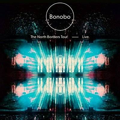 Bonobo : The North Borders Tour Live (CD)
