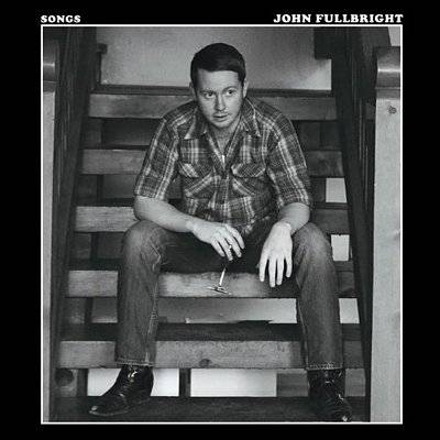 Fulbright, John : Songs (CD)