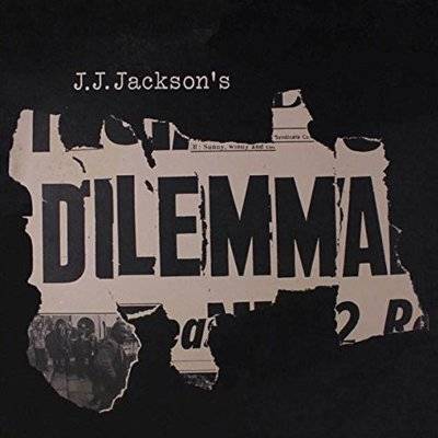 Jackson, J.J. : J.J. Jackson's Dilemma (CD) 