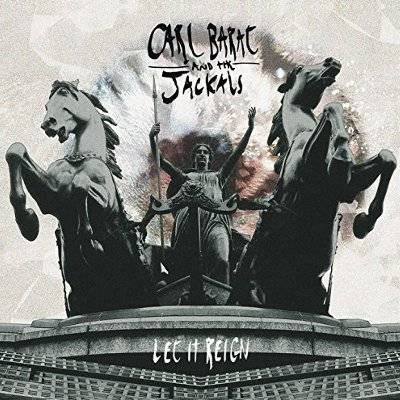 Carl Barat and The Jackals : Let it reign (CD)
