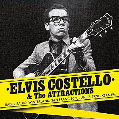 Costello, Elvis : Radio Radio Winterland, San Fransisco June 7, 1978  (CD)