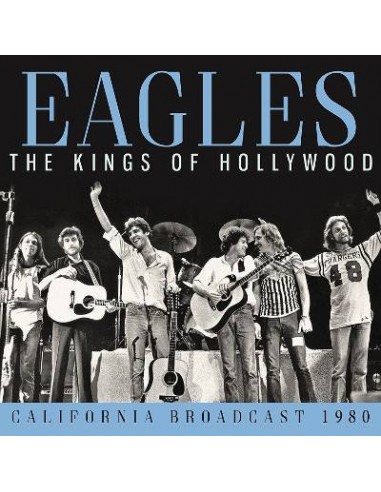 Eagles : The Kings Of Hollywood (CD)