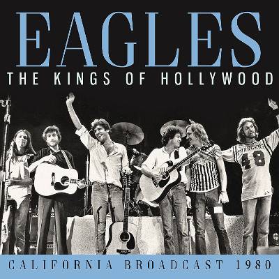 Eagles : The Kings Of Hollywood (CD)