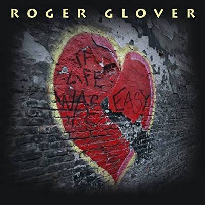 Glover, Roger & Guilty Party: If life was easy (CD)