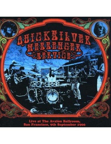 Quicksilver Messenger Service : Live At The Avalon Ballroom, SF, 9th Sept 1966 (CD)