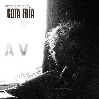 Rowley, Beth : Gota Fria (LP)