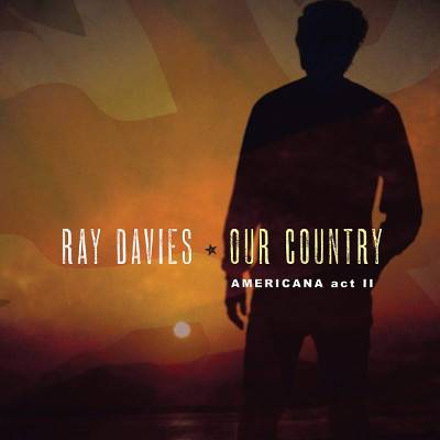 Davies, Ray : Our Country - Americana Act II (2-LP)