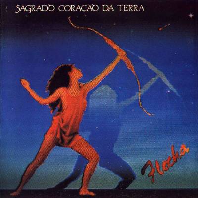 Sagrado Coracao Da Terra : Flecha (LP)