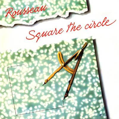 Rousseau : Square The Circle (LP)