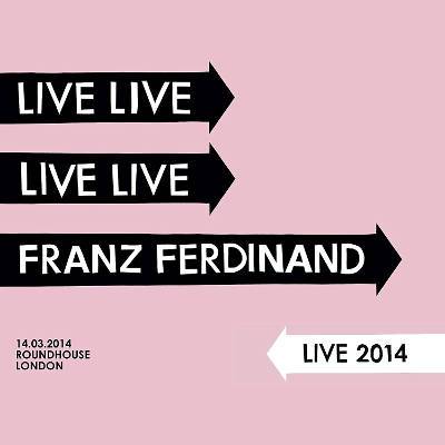 Franz Ferninand : Live 2014 (2-CD)
