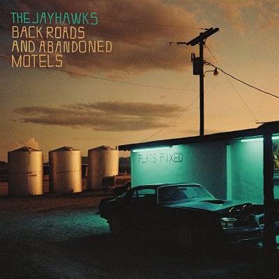 Jayhawks : Backroads and abandoned Motels (CD)