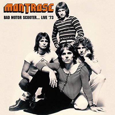 Montrose : Bad Motor Scooter... Live '73 (CD)