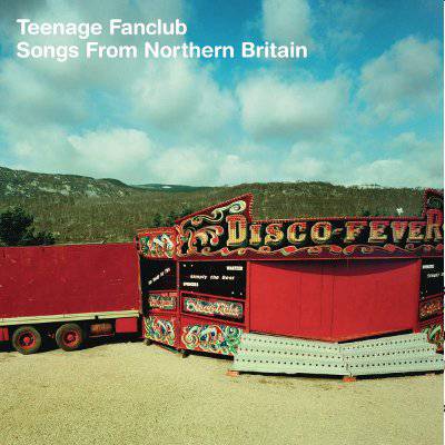 Teenage Fanclub : Songs From Northern Britain (LP)