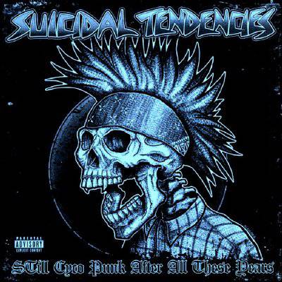Suicidal Tendencies : Still Cyco Punk After All These Years (LP) ltd blue vinyl