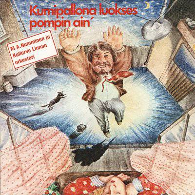 M. A. Numminen : Kumipallona luokses pompin ain (LP)