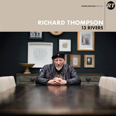 Thompson, Richard : 13 Rivers (2-LP)