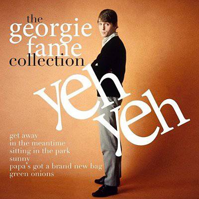 Fame, Georgie : Yeh Yeh - The Georgie Fame Collection (CD)