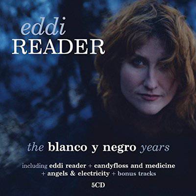 Reader, Eddi : The Blanco Y Negro Years (5-CD)
