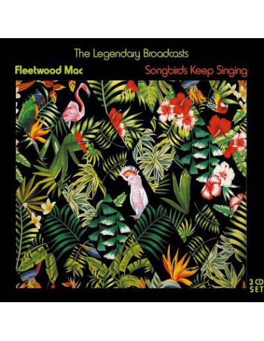 Fleetwood Mac : Songbirds Keep Singing (3-CD)