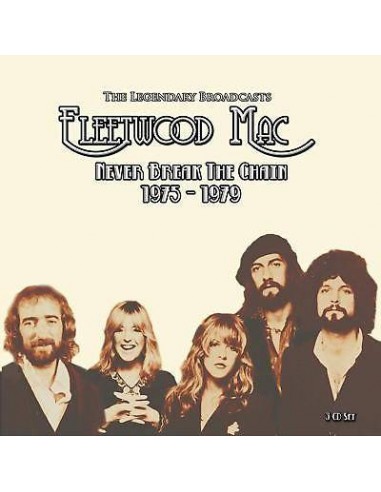 Fleetwood Mac : Never Break The Chain (3-CD)