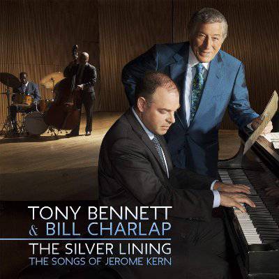 Bennett, Tony & Bill Charlap : The Silver Lining - The Songs Of Jerome Kern (CD)