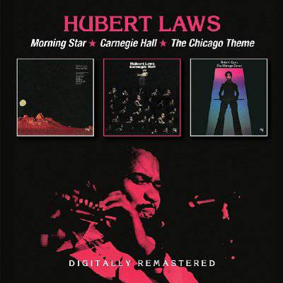 Laws, Hubert : Morning Star / Carnegie Hall / The Chicago Theme (2-CD)