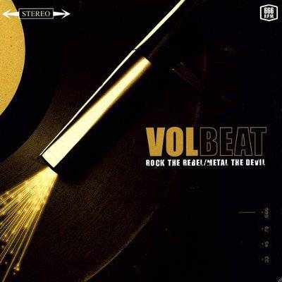 Volbeat : Rock The Rebel / Metal The Devil (LP)