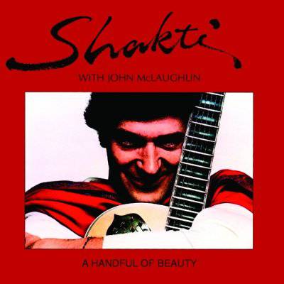 Shakti With John McLaughlin : A Handful Of Beauty (CD)