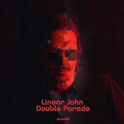 Linear John : Double Parade (LP)