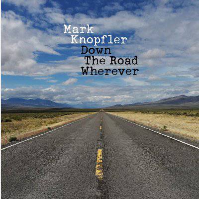 Knopfler, Mark : Down The Road Wherever (CD) dlx digipak w/ 2 bonus tracks