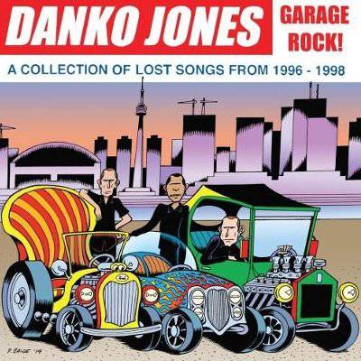 Jones, Danko : Garage Rock! A Collection Of Lost Songs From 1996-1998 (CD)