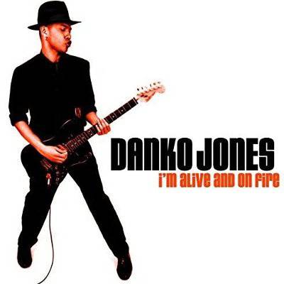 Jones, Danko : I'm Alive And On Fire (CD)