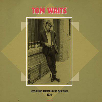 Waits, Tom : Live At The Bottom Line In New York 1976 (2-LP)
