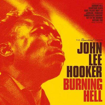 Hooker, John Lee : Burning Hell (CD)
