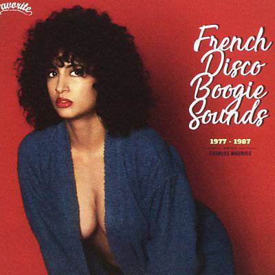 French Disco Boogie Sounds 3 - 1977-1987 Selected By Charles Maurice (2-LP)