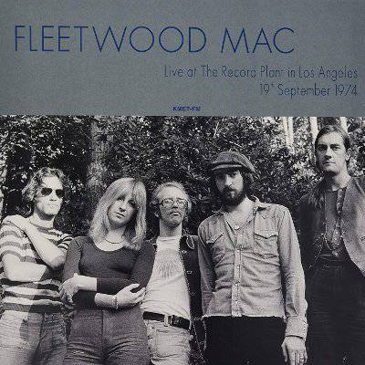 Fleetwood Mac : Live at the Record Plant LA 19 Sept 1974 (LP)