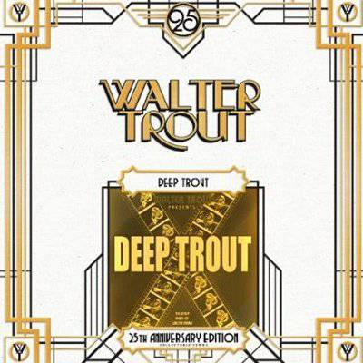 Trout, Walter : Deep Trout - 25th Anniversary Edition (2-LP)
