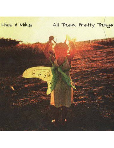 Ninni & MIka : All them pretty things (CD)