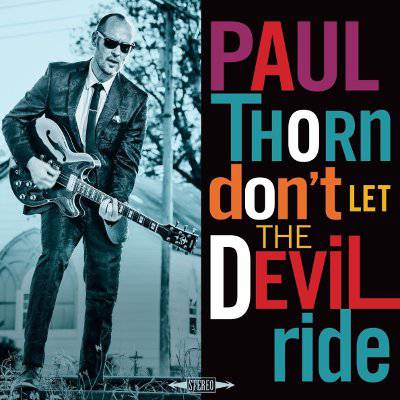 Thorn, Paul : Don't let the devil ride (LP)
