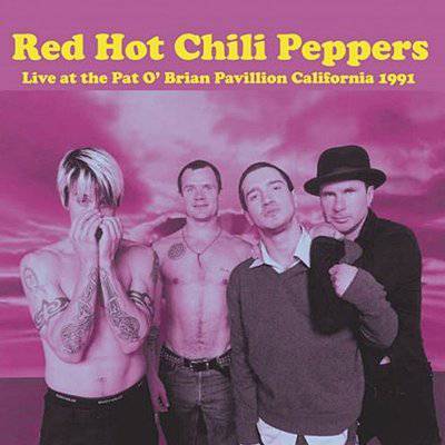Red Hot Chili Peppers : Live at the Pat O'Brian Pavillion California 1991 (CD)