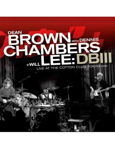 Brown, Dean With Dennis Chambers + Will Lee : DB III (LP + CD)