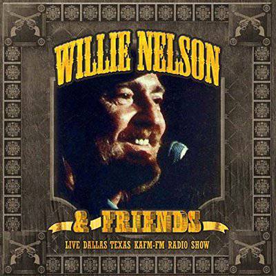Nelson, Willie & Friends : Live Dallas Texas KAFM-FM Radio Show (2-CD)