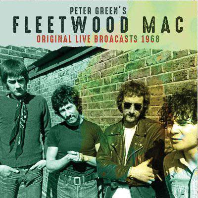 Fleetwood Mac : Peter Green\'s Fleetwood Mac - Original Broadcasts 1968 (CD)