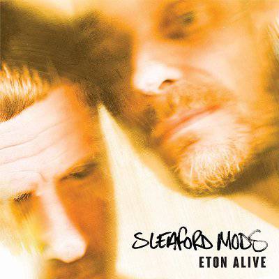 Sleaford Mods : Eton Alive (LP)