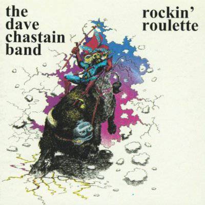Chastain, Dave Band : Rockin' Roulette (LP)