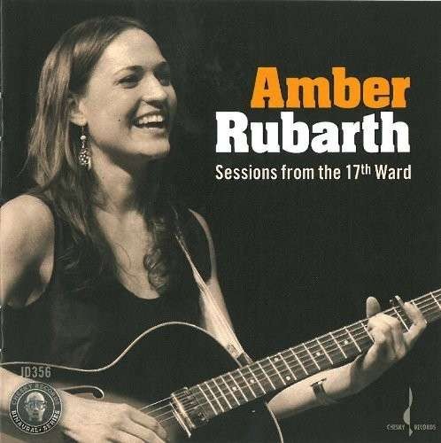 Rubarth, Amber : Sessions From The 17th Ward (CD) 