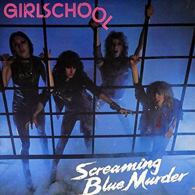 Girlschool : Screaming Blue Murder (LP)